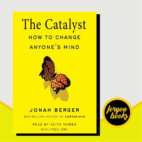 Jual The Catalyst How To Change Anyones Mind Jonah Berger Shopee