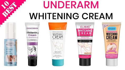 10 Best Underarm Whitening Creams Top Cream To Remove Dark Armpits