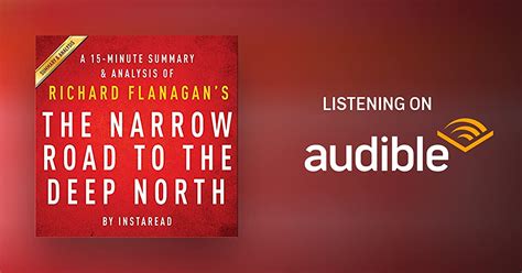 The Narrow Road To The Deep North By Richard Flanagan A 15 Minute
