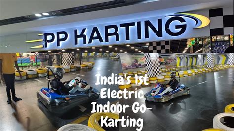Indias 1st Electric Go Karting In Hyderabad Pp Karting Sarath