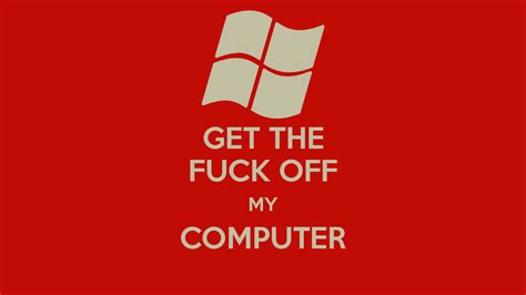 Get Off My Computer Wallpapers Top Free Get Off My Computer