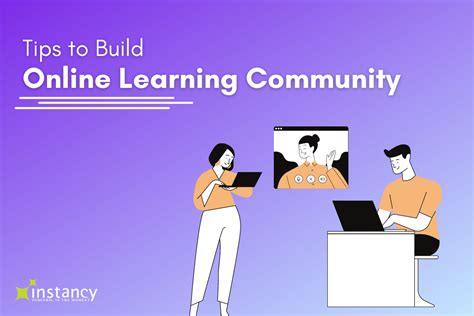 Top 9 Tips To Build An Online Learning Community Bonus Tip Included