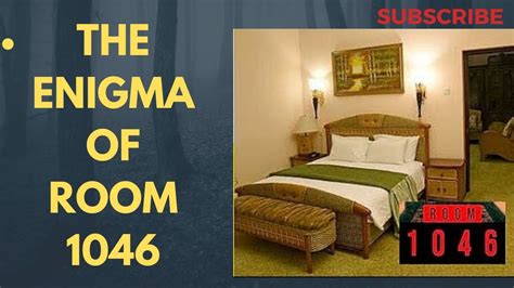The Enigma of Room 1046: Unraveling the Mystery | Haunted Time - YouTube
