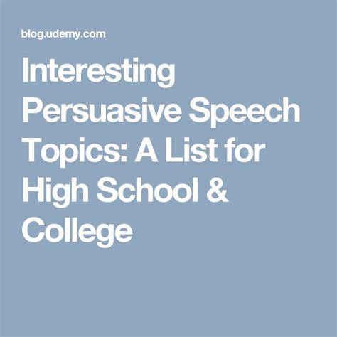 In college, students often have to prepare a persuasive speech on any topic they like. Interesting Persuasive Speech Topics: A List for High ...