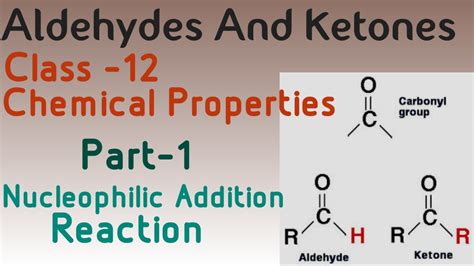class 12 part 1 chemical properties of aldehydes and ketones youtube