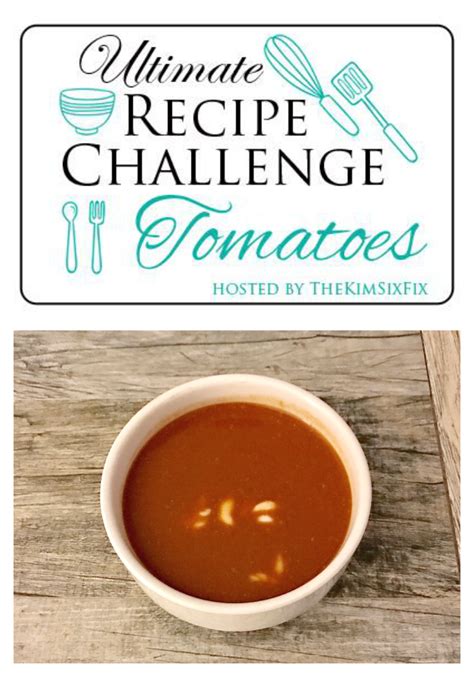 4b's tomato soup original 4b's homemade tomato soupcopykat recipes. Copycat Campbell's Tomato Soup #UltimateRecipeChallenge ...