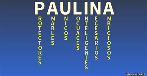 Significado Del Apellido Paulina Significados De Los Apellidos