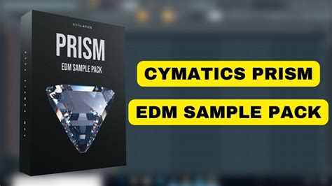 Cymatics Prism Edm Sample Pack Cymatics Sample Pack Sample Pack