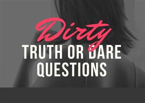 400 Dirty Truth Or Dare Questions Pairedlife Relationships