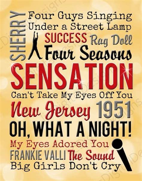 Please make your quotes accurate. Jersey Boys Inspired Fan Art, Printable Broadway Musical Quote Subway Word Art Poster, Jersey ...