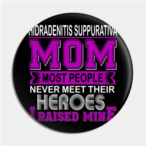 Proud Hidradenitis Suppurativa Mom Most Prople Never Meet Their Hero I