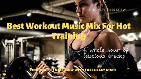 Best Workout Music Mix For Hot Training Youtube