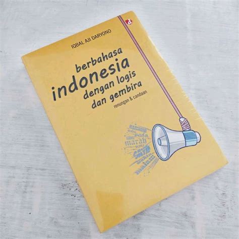 Jual Berbahasa Indonesia Dengan Logis Dan Gembira Renungan And Candaan