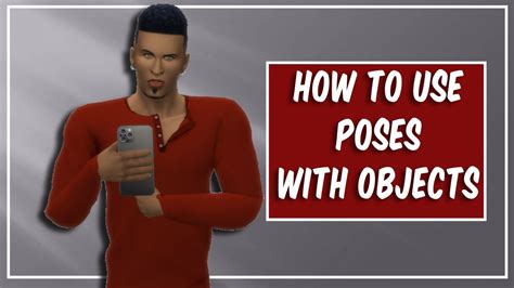 How To Use Poses With Accessories And Objects The Sims 4 Youtube