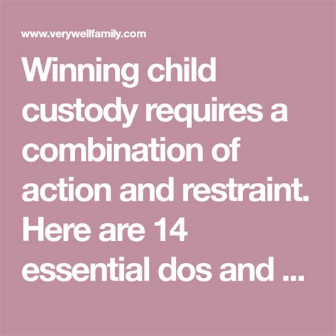 Winning Child Custody Requires A Combination Of Action And Restraint