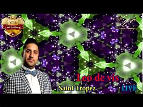 Collection by dulce hernandez • last updated 3 weeks ago. LEO DE VIS - SAINT TROPEZ, LIVE (CASA MANELELOR) - YouTube