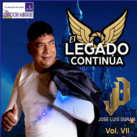 El Legado Contin A Vol Vii Album By Jos Luis Dur N Spotify