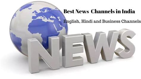 25 Best News Channels In India 2023 English Hindi And Business Channel