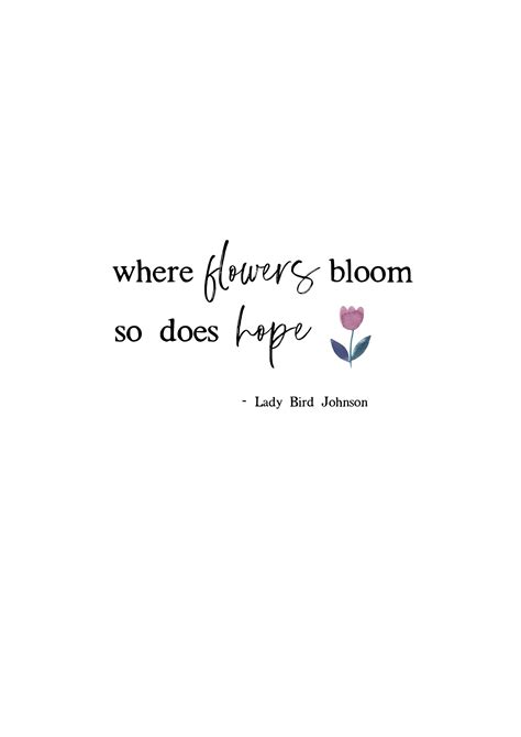 Where Flowers Bloom So Does Hope Printable Art Quote Etsy
