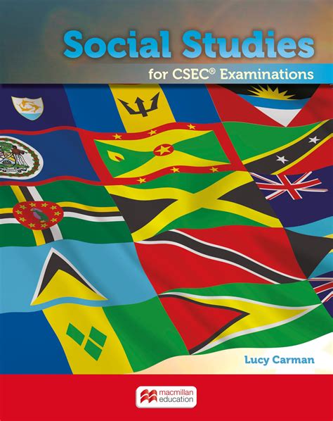 Social Studies For Csec Examinations — Macmillan Education Caribbean