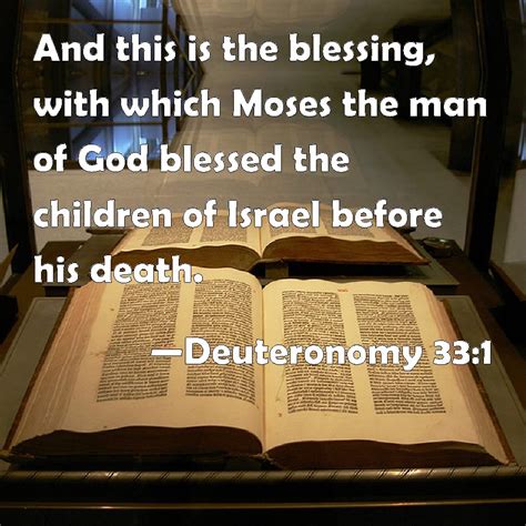 Deuteronomy 331 And This Is The Blessing With Which Moses The Man Of