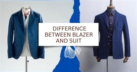 Difference Between Blazer And Suit Understanding Mens Fashion In