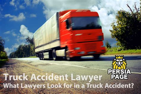 Truck Accident What Lawyers Look For In A Truck Accident