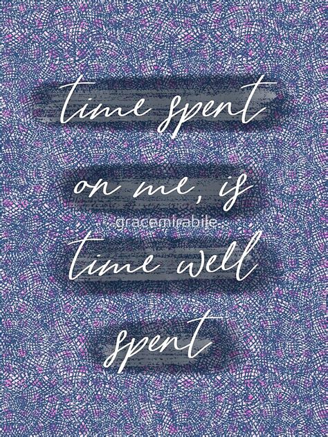 Time Well Spent Quote Homepage Curejoy Life Quotes Positive Words