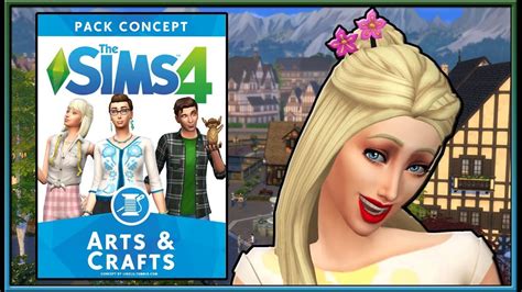 Amazing Fan Made Arts And Crafts Pack Concept The Sims 4 Youtube