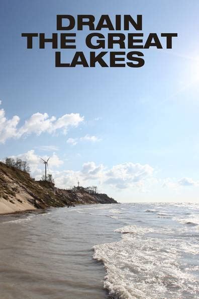 How To Watch And Stream Drain The Great Lakes 2011 On Roku