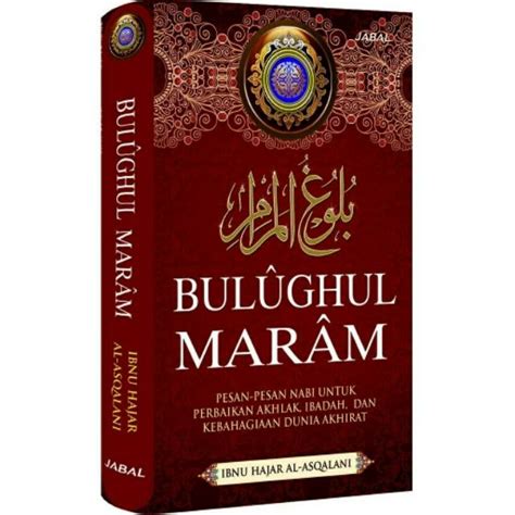 Jual Terjemah Kitab Bulughul Maram Hard Cover Garansi Original Ibnu