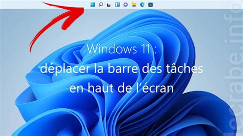 Windows 11 Déplacer La Barre Des Tâches En Haut De Lécran Le Crabe