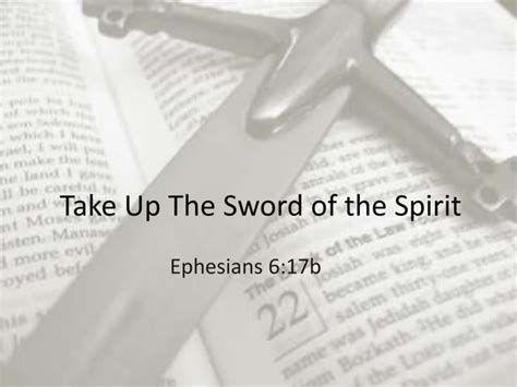 Take Up The Sword Of The Spirit Ephesians 617b Ppt
