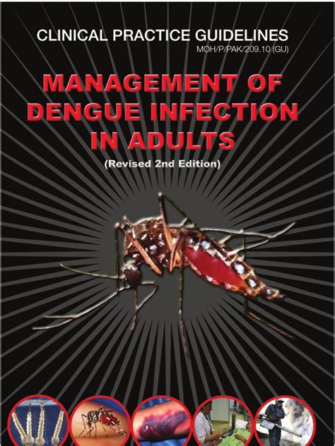 The use of these guidelines is essential to ensure its recommendations are being practiced. CPG Management of Dengue Infection in Adults (Revised 2nd ...