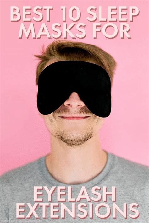 Best 10 Sleep Masks For Eyelash Extensions Blushcon