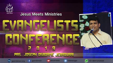 Evangelists Conference 2019 Pas Joseph Osborne Jebadurai Youtube