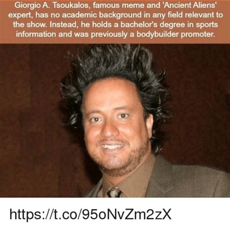 Discover the magic of the internet at imgur, a community powered entertainment destination. Giorgio a Tsoukalos Famous Meme and 'Ancient Aliens Expert ...
