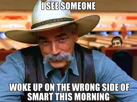 Pin By Peg Weissbrod On Things For My Wall Sam Elliott The Big
