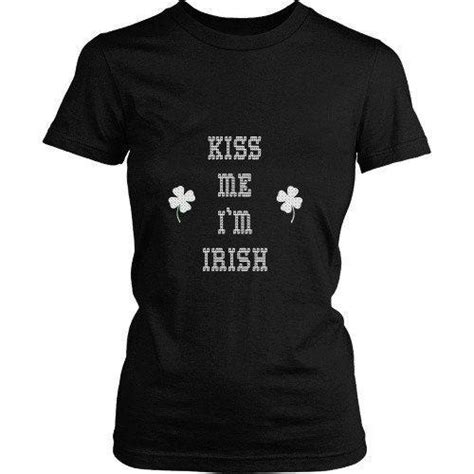 Irish T Shirt Kiss Me Im Irish Teelime Unique T Shirts