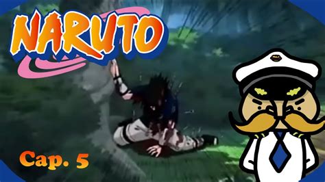 Naruto Episodio 5 Resumen Sasuke Derrotado Youtube