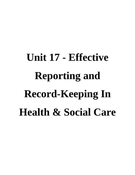 Effective Reporting And Record Keeping In Health And Social Care