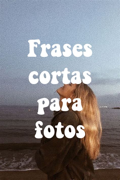 Frases Motivadoras Cortas Para Fotos De Perfil Ideas E Inspiración