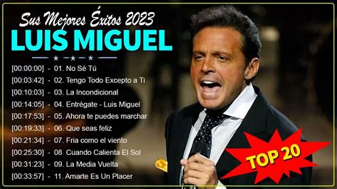 Luis Miguel 30 Grandes Exitos Sus Mejores Canciones Luis Miguel 90s