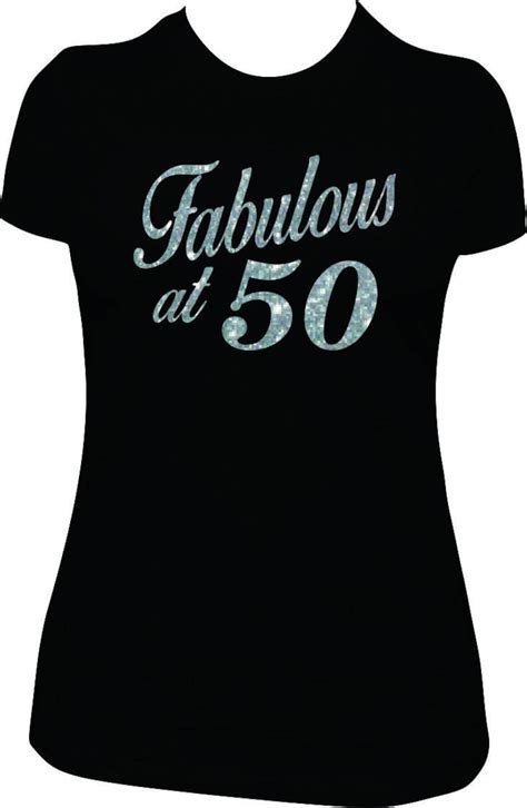 Fabulous At 50 50th 50th Birthday Birthday Shirt Women Adult Etsy