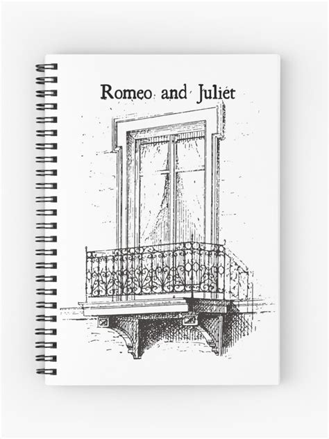 Romeo And Juliet Balcony Spiral Notebook For Sale By Shakespeare Northwest Redbubble