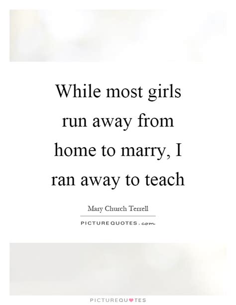 Running Away From Home Quotes