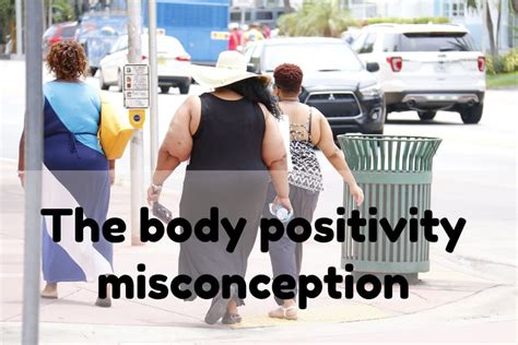 The Body Positivity Misconception