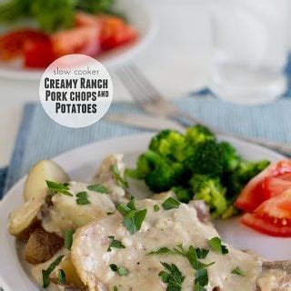 Slow Cooker Creamy Ranch Pork Chops And Potatoes Taste And Tell