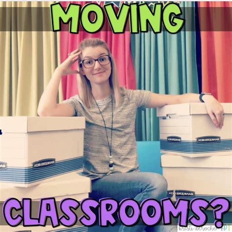 Moving Classrooms Moving Schoolstips And Tricks To Help You Tackle The End Of School Year