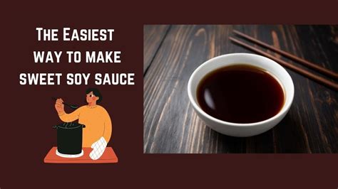 How To Make Sweet Soy Sauce Indonesian Sweet Soy Sauce Easy Way To